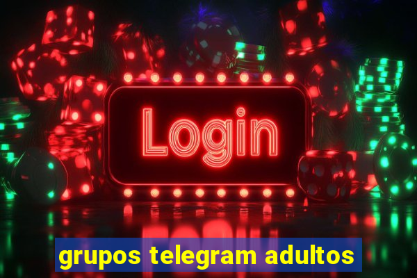 grupos telegram adultos